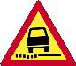 Soft shoulder. The road shoulder may be softer than expected, so do not drive or stop on it unless it is unavoidable.